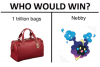 who-would-win-nebby-1-trillion-bags-7401919.png